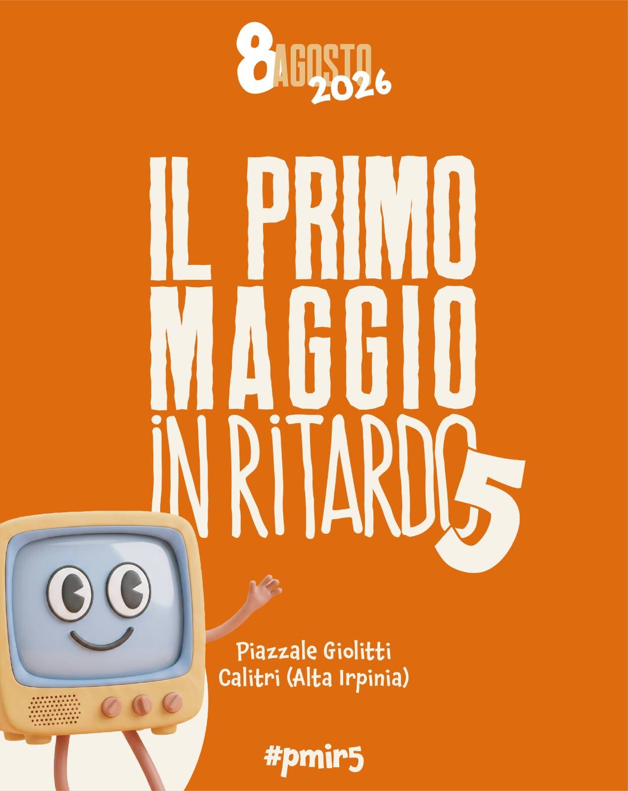 Il Primo Maggio in Ritardo 5 — Piazzale Giolitti, Calitri